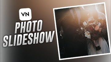 Photo Slideshow Tutorial - Vn video editor