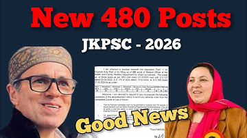 New 480 Posts, Reffered to JKPSC 2026, Medical Officer Posts 