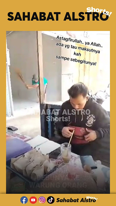 Tetangga iri dengki sengaja nyapu abu saat ada pelanggan yang makan di warung orang