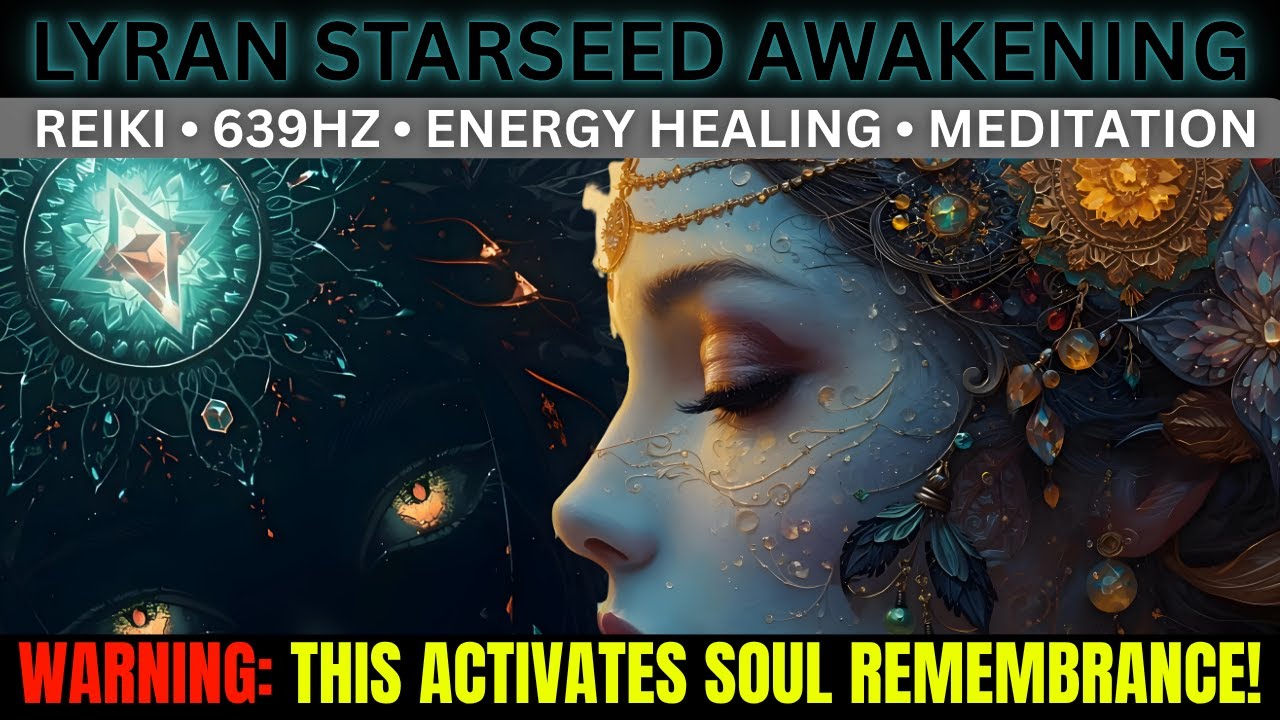 🐆 Lyran Starseed Activation I 639hz I Reiki energy healing - YouTube
