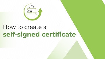 Creating a self signed certificate in Sync Made Easy