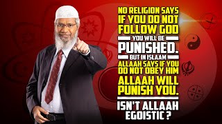 No religion says if you do not follow God you will be punished. But in Islam Allah will punish you.
