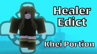 Healer Edict Khei Portion + Wipe | Rogue Lineage