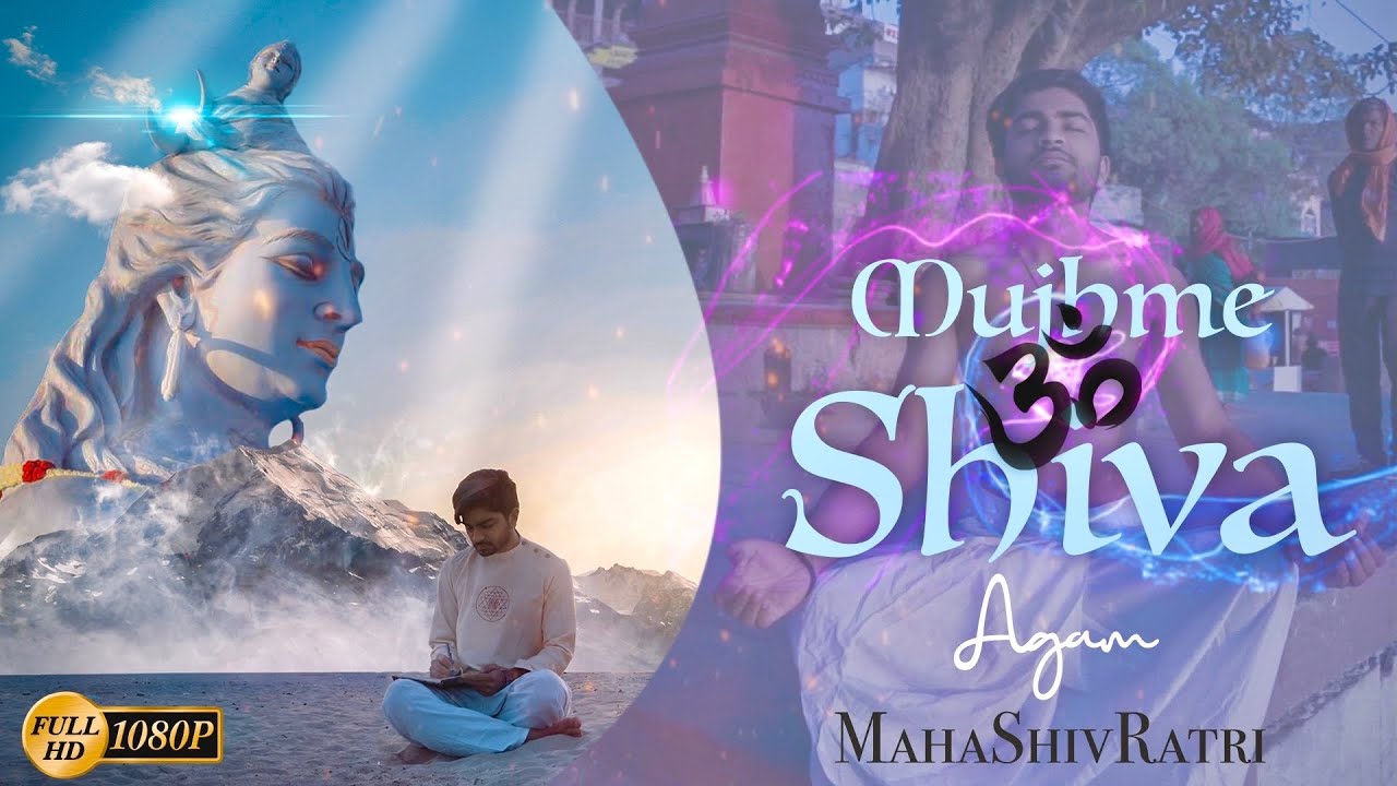 Agam   Mujhme Shiva  Latest Shiv Bhajan  Mahadev  Mahakal  Varanasi