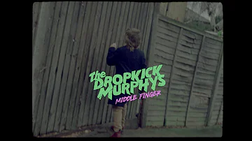 Dropkick Murphys "Middle Finger" (Music Video)