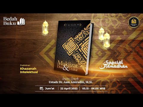 LIVE ! Bedah Buku Mukjizat Doa & Dzikir   I Ustadz Dr. Aam Amirudin M.Si