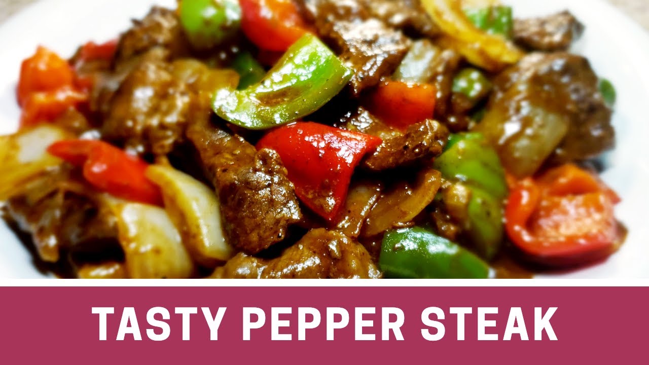 Tasty Pepper Steak Recipe YouTube