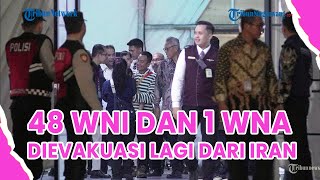 ®️🔴Kementerian Luar Negeri❗Ada 48 WNI dan 1 WNA Dievakuasi dari Iran Akan Tiba di Indonesia Hari Ini