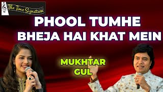 PHOOL TUMHE BHEJA HAI KHAT ME I MUKHTAR SHAH I GUL SAXENA I THE TIME SIGNATURE