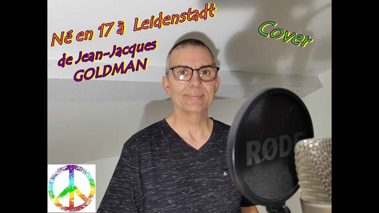 Né en 17 à Leidenstadt de Jean-Jacques GOLDMAN - YouTube