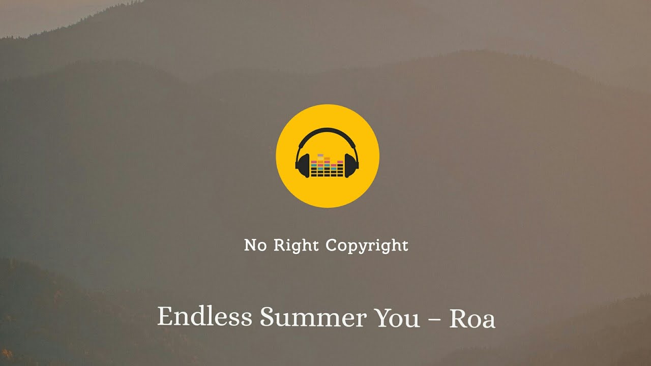 Endless Summer You – Roa (No Copyright Music)
