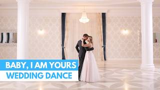 Baby, I am Yours - Arctic Monkeys | Super Romantic First Dance Choreography | Wedding Dance ONLINE