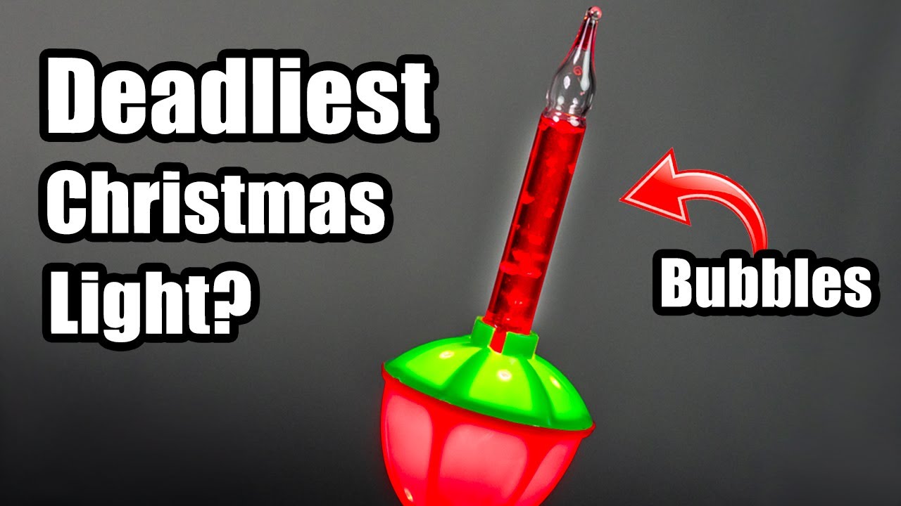 The "Deadly" Bubble Christmas Light Explained
