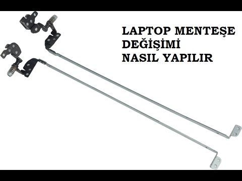 LAPTOP MENTEŞE  DEĞİŞİMİ NASIL YAPILIR