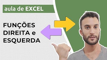 Extraindo caracteres com as funções DIREITA e ESQUERDA no EXCEL (+ exemplos usando outras funções)