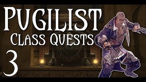 FFXIV: Pugilist Class Quests (part 3)