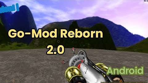 Go-Mod Reborn 2.0 [Beta] Android Edition [Fan Recreation]