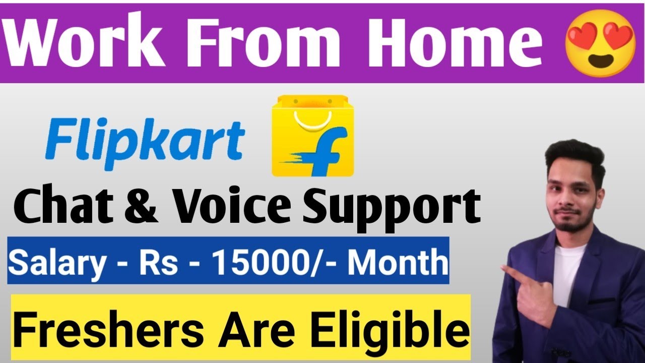 Flipkart Is Hiring Work From Home Chat Support 2000+ Vocancies