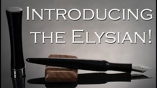 Introducing the Elysian!