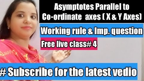 Asymptotes Parallel To Co-ordinate Axes in Hindi#calculus #parallelasymptotes# free live class #4