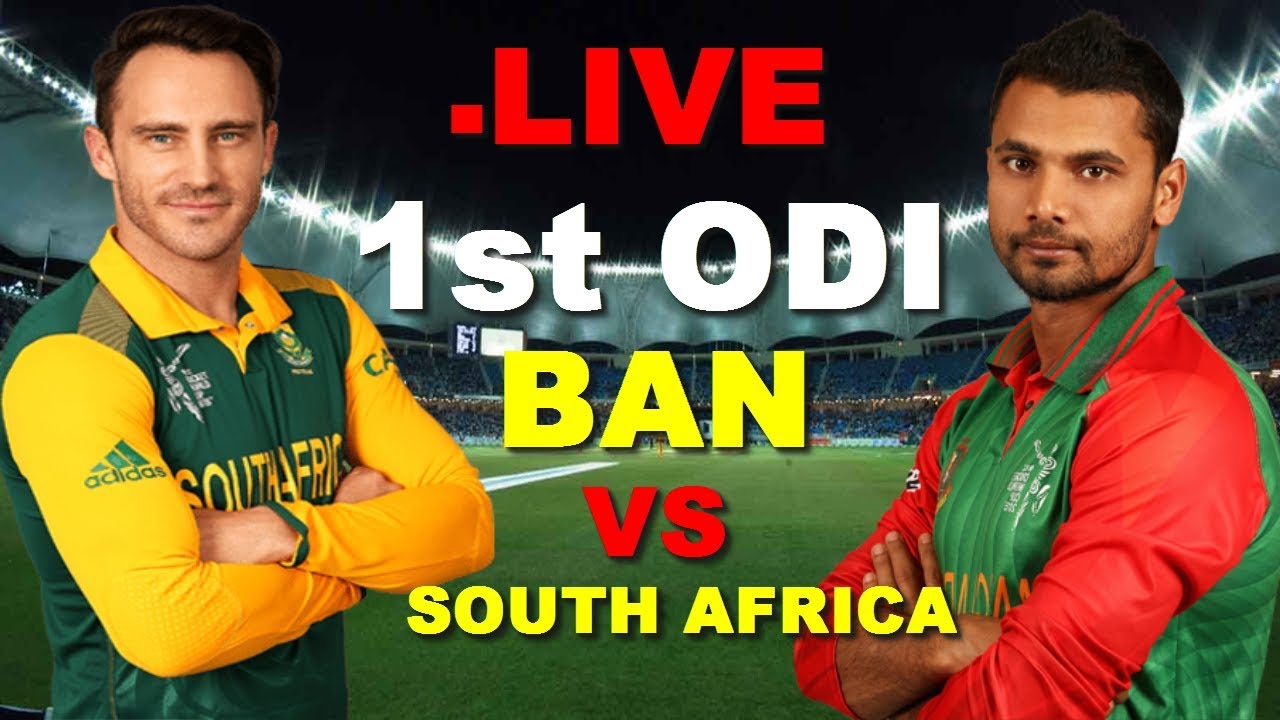 Live Streaming South Africa vs Bangladesh 1st ODIBangladesh vs South