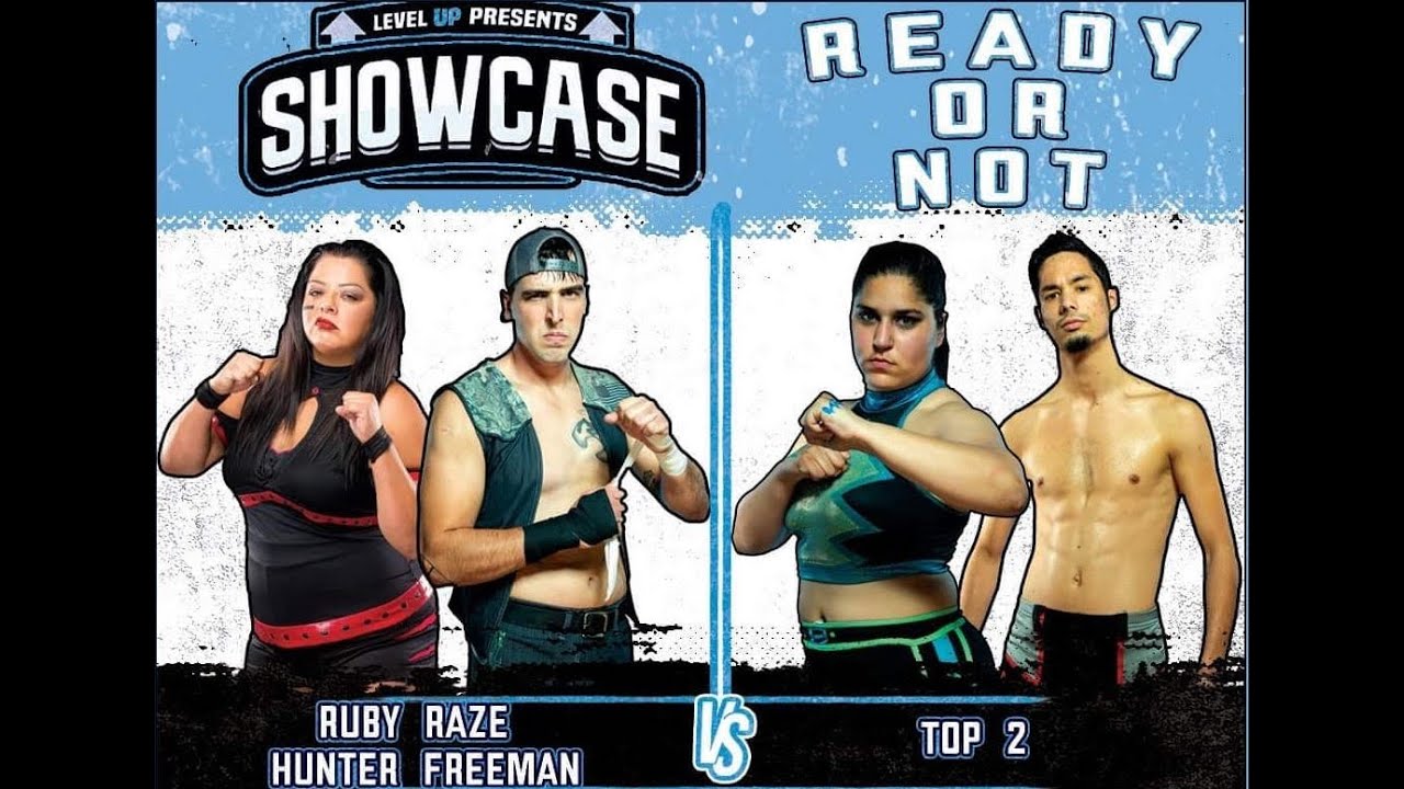 Level Up Showcase Ready or Not: Ruby Raze & Hunter Freeman VS Top 2