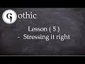 Gothic Lesson (5) - Accent practice