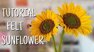 MEMBUAT BUNGA MATAHARI YANG REALISTIK DARI KAIN FLANEL | TUTORIAL FELT SUNFLOWER