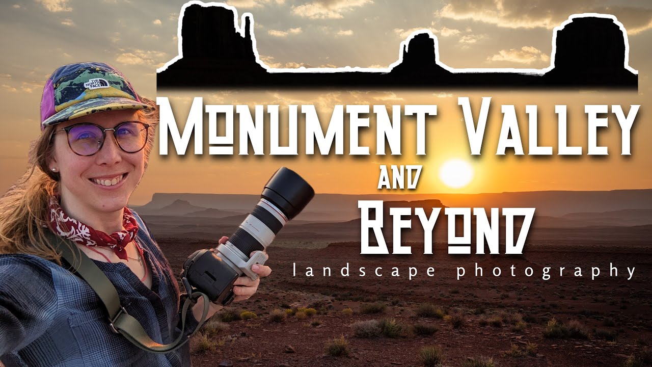 The Good, the Bad, and the Iconic: Photographing Monument Valley & Beyond