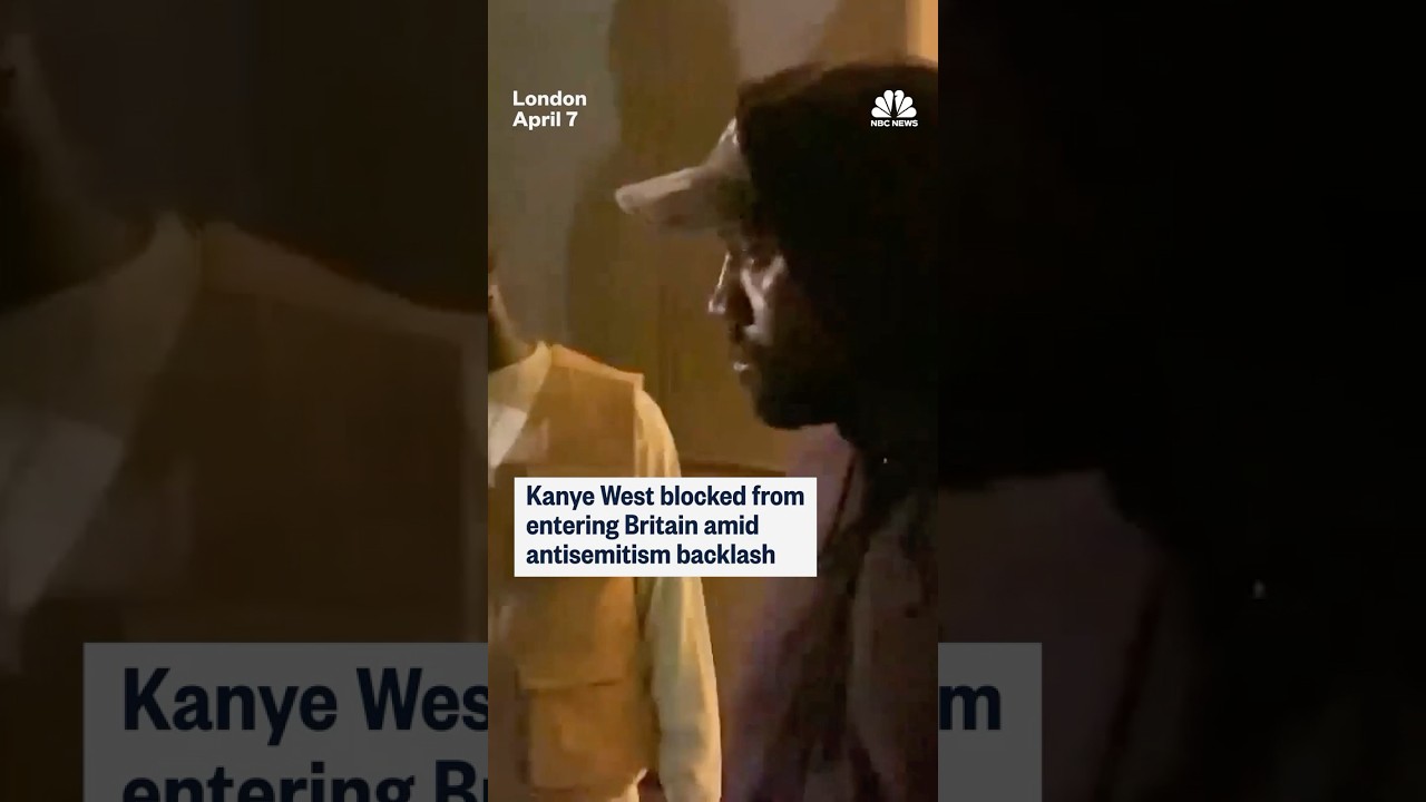 Kanye West blocked from entering Britain amid antisemitism backlash