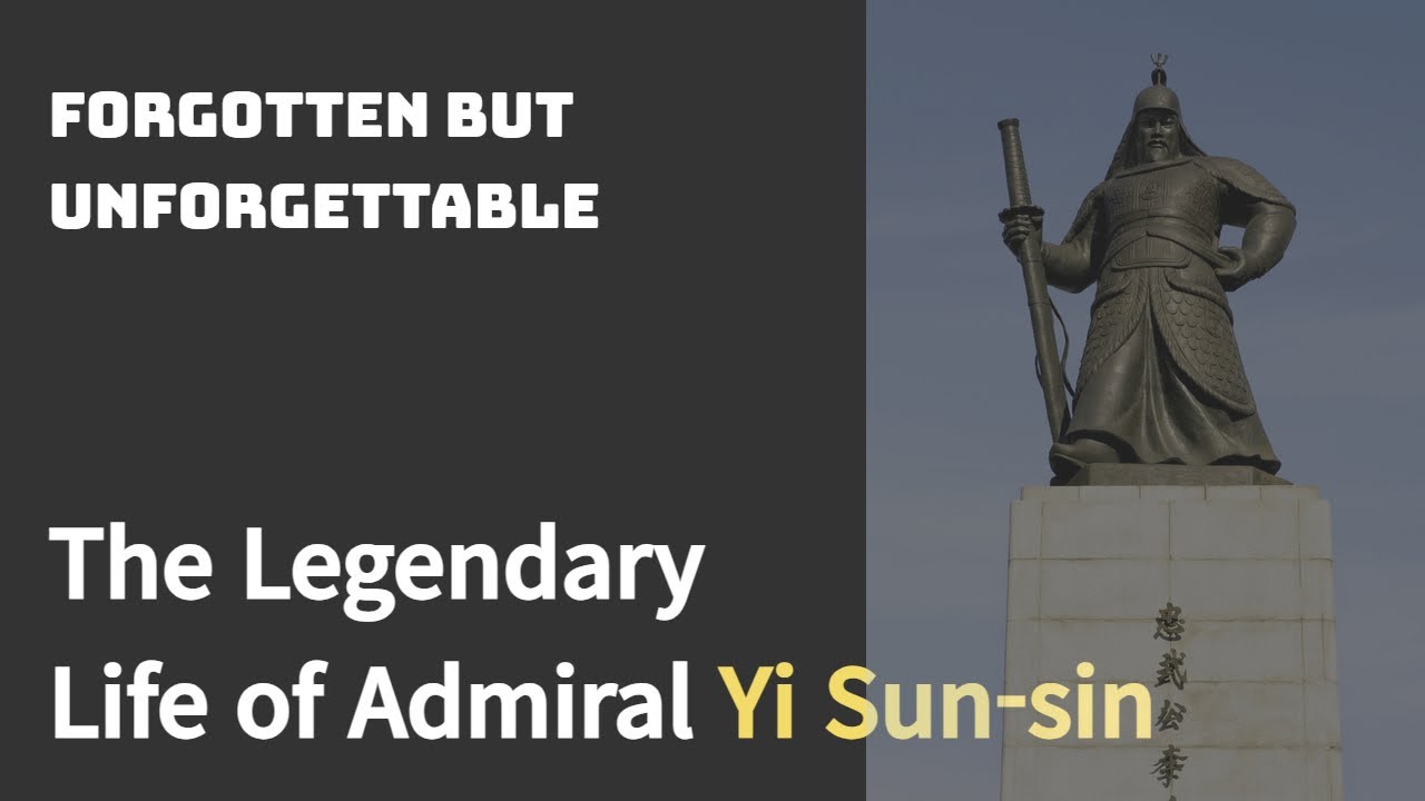 The Legendary Life of Admiral Yi Sun-sin