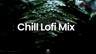 Chill Lofi Mix 🌿 Relaxing Background Music To Study/Work To (Lofi Mix)