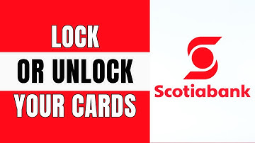 How to Lock or Unlock your Scotiabank Card (2025)