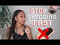 HOW TO STOP HAIR SHEDDING FAST!!! STOP HAIR LOSS, THINNING &  EXCESSIVE SHEDDING| NATURAL HAIR