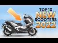 Top 10 NEW Scooters 2022! The best new scooters this year!