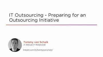 Course Preview: IT Outsourcing - Preparing for an Outsourcing Initiative