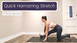 Quick Hamstring Stretch | 15-Minute Yoga Class