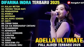 🎶 DIFARINA INDRA Terbaru 2025 | Full Album Dangdut Adella Ultimate 🎤