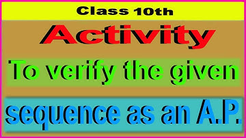 To verify the given sequence is an AP or not ,using activity method