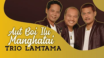 Trio Lamtama - Aut Boi Ilu Manghata i - ( Official Video Music )