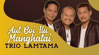 Trio Lamtama - Aut Boi Ilu Manghata i - (  Video Music )