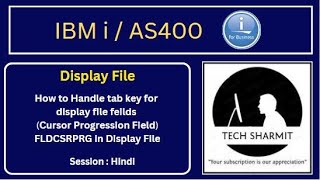 Cursor Progression Field (FLDCSRPRG) | How to handle tab key for display file field | display file Cursor Progression Field (FLDCSRPRG) | How to handle tab key for display file field | display file