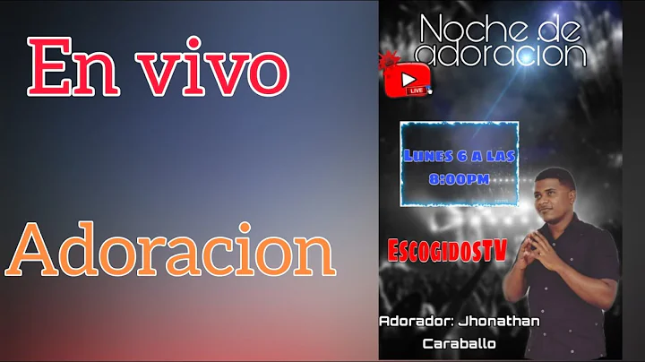 Noche de adoracion con Jonathan Caraballo