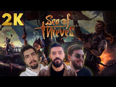 🔴EKİPLE DENİZLERE AÇILIYORUZ | Sea of Thieves (2K)