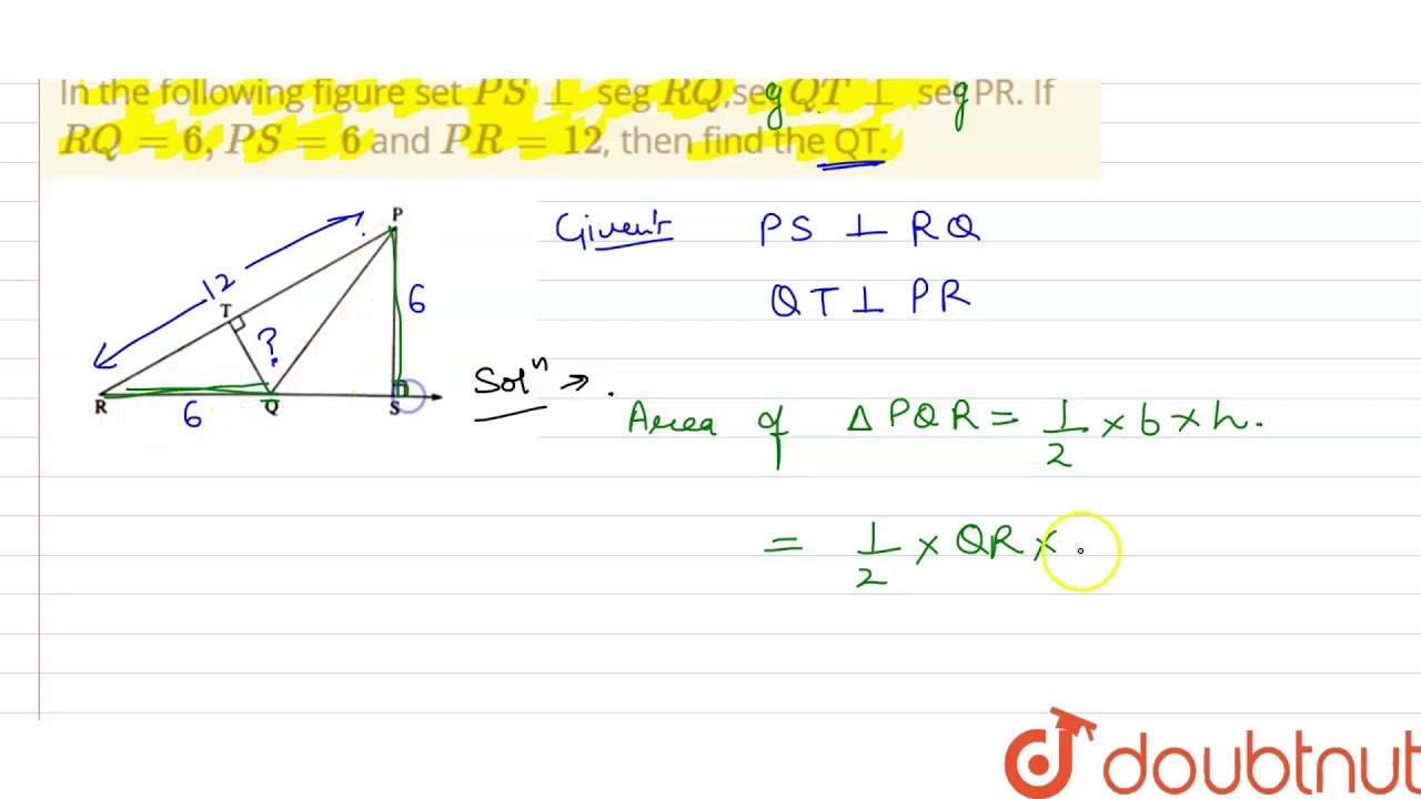 In The Following Figure Set Ps Seg Rq Set Qt Set Pr If Rq 6 Ps 6 And Pr 12 Youtube