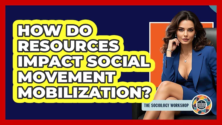 How Do Resources Impact Social Movement Mobilization?