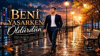 Beni Yaşarken Öldürdün