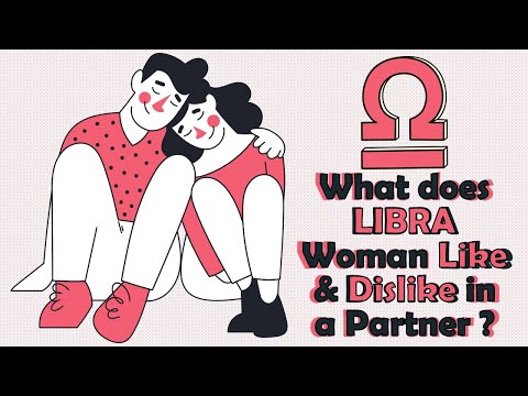 Video: What Kind Of Man Does A Libra Woman Need?