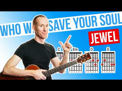 Who Will Save Your Soul ★ Jewel ★ Acoustic Guitar Lesson [with PDF]