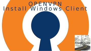 OpenVPN – How To Install OpenVPN on Windows Computers